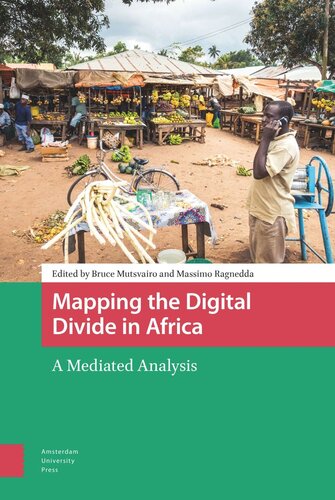Mapping The Digital Divide In Africa A Mediated Analysis Bruce Mutsvairo Editor Massimo Ragnedda Editor