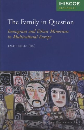 The Family In Question Immigrant And Ethnic Minorities In Multicultural Europe Ralph Grillo