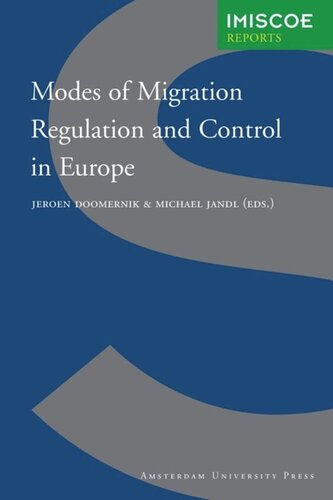 Modes Of Migration Regulation And Control In Europe Jeroen Doomernik Editor Michael Jandl Editor