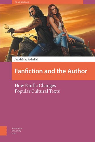 Fanfiction And The Author How Fanfic Changes Popular Cultural Texts Judith Fathallah