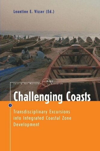 Challenging Coasts Transdisciplinary Excursions Into Integrated Coastal Zone Development Leontine E Visser Editor