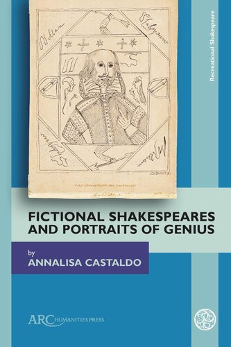 Fictional Shakespeares And Portraits Of Genius Annalisa Castaldo