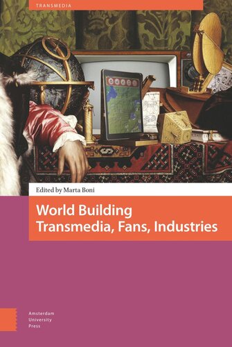 World Building Transmedia Fans Industries Marta Boni Editor