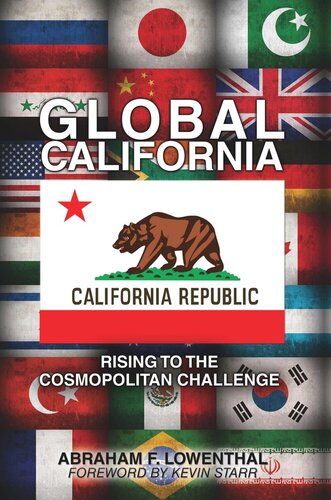Global California Rising To The Cosmopolitan Challenge Abraham F Lowenthal