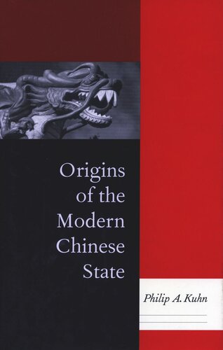 Origins Of The Modern Chinese State Philip A Kuhn