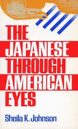 The Japanese Through American Eyes Sheila K Johnson