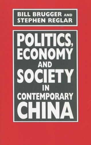 Politics Economy And Society In Contemporary China Bill Brugger Stephen Reglar