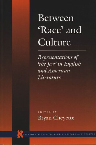 Between Race And Culture Representations Of The Jew In English And American Literature Bryan Cheyette