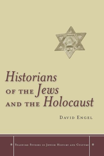 Historians Of The Jews And The Holocaust David Engel