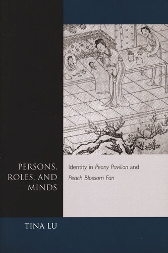 Persons Roles And Minds Identity In Peony Pavilion And Peach Blossom Fan Tina Lu