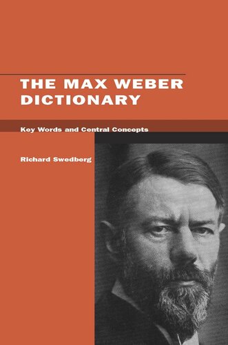 The Max Weber Dictionary Key Words And Central Concepts Richard Swedberg