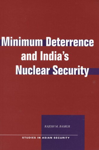 Minimum Deterrence And Indias Nuclear Security Rajesh M Basrur