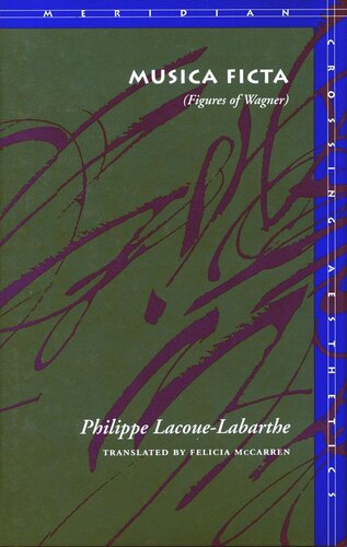 Musica Ficta Figures Of Wagner Philippe Lacouelabarthe