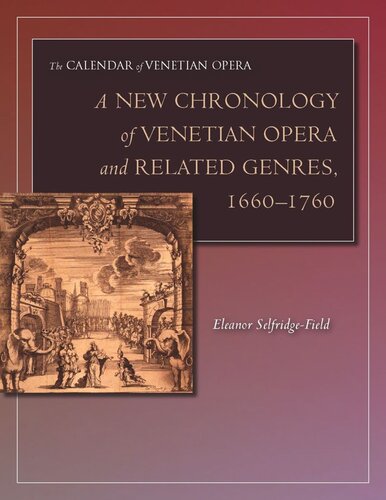 A New Chronology Of Venetian Opera And Related Genres 16601760 Eleanor Selfridgefield