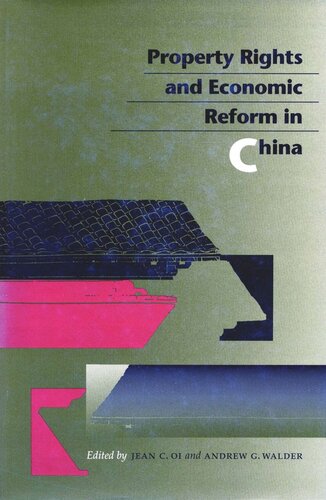 Property Rights And Economic Reform In China Jean C Oi Editor Andrew G Walder Editor