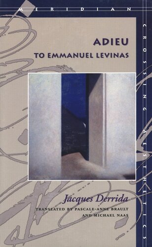 Adieu To Emmanuel Levinas Jacques Derrida