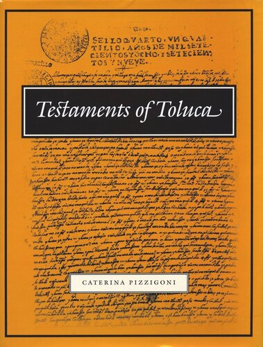 Testaments Of Toluca Caterina Pizzigoni Editor