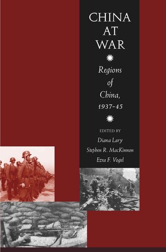 China At War Regions Of China 193745 Stephen R Mackinnon Editor Diana Lary Editor Ezra F Vogel Editor