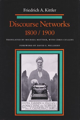 Discourse Networks 18001900 Friedrich Kittler
