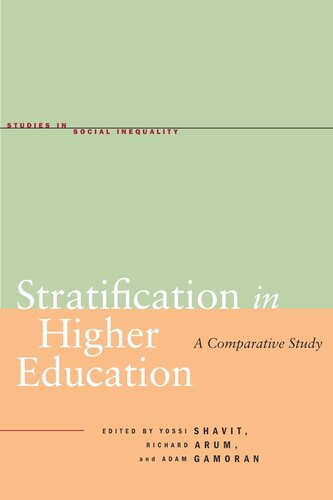 Stratification In Higher Education A Comparative Study Yossi Shavit Editor Richard Arum Editor Adam Gamoran Editor