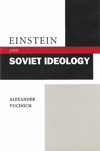 Einstein And Soviet Ideology Alexander Vucinich