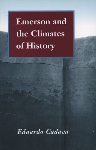 Emerson And The Climates Of History Eduardo Cadava