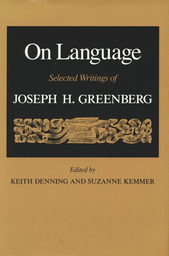 On Language Selected Writings Of Joseph H Greenberg Keith Denning Editor Suzanne Kemmer Editor