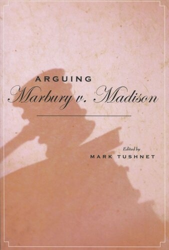 Arguing Marbury V Madison Mark Tushnet Editor