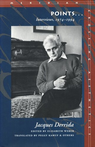 Points Interviews 19741994 Jacques Derrida