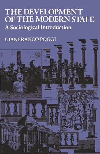 The Development Of The Modern State A Sociological Introduction Gianfranco Poggi