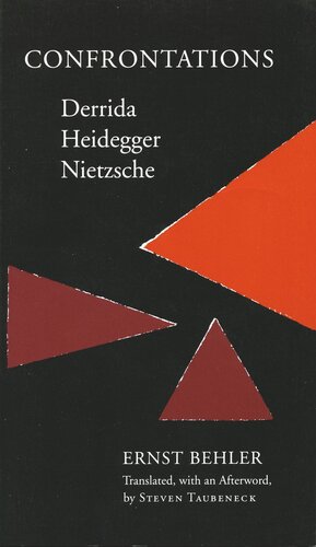 Confrontations Derridaheideggernietzsche Ernst Behler