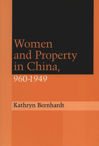 Women And Property In China 9601949 Kathryn Bernhardt
