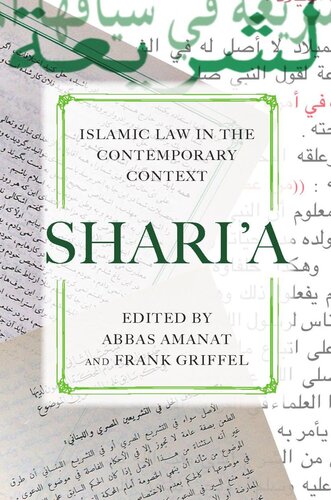 Sharia Islamic Law In The Contemporary Context Abbas Amanat Editor Frank Griffel Editor