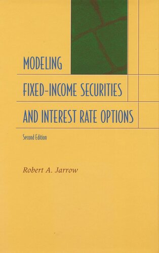 Modeling Fixedincome Securities And Interest Rate Options Second Edition Robert A Jarrow