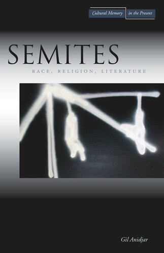 Semites Race Religion Literature Gil Anidjar