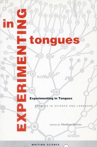 Experimenting In Tongues Studies In Science And Language Matthias Drries Editor