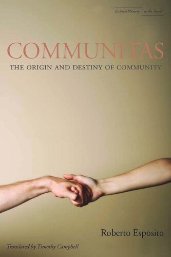 Communitas The Origin And Destiny Of Community Roberto Esposito