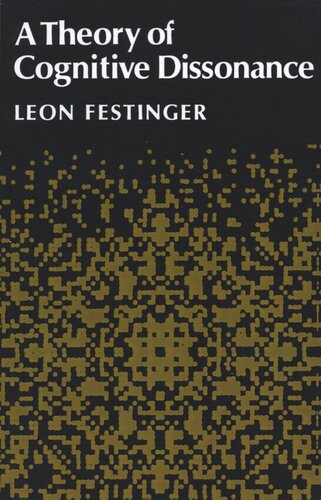 A Theory Of Cognitive Dissonance Leon Festinger