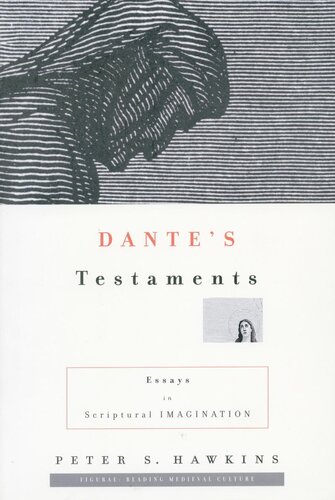 Dantes Testaments Essays In Scriptural Imagination Peter S Hawkins