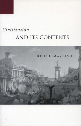 Civilization And Its Contents Bruce Mazlish