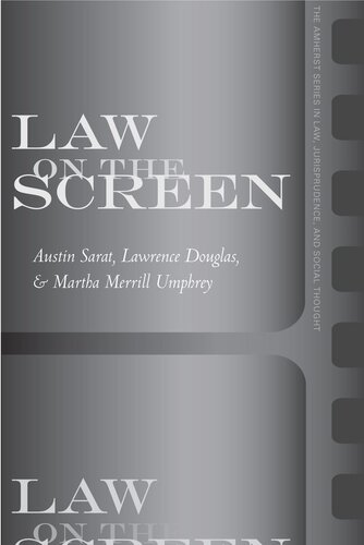 Law On The Screen Austin Sarat Editor Lawrence Douglas Editor Martha Merrill Umphrey Editor
