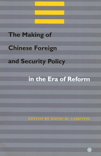 The Making Of Chinese Foreign And Security Policy In The Era Of Reform David M Lampton Editor