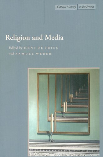 Religion And Media Hent De Vries Editor Samuel Weber Editor