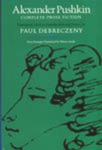 Alexander Pushkin Complete Prose Fiction