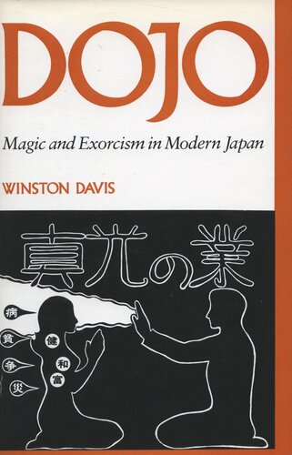 Dojo Magic And Exorcism In Modern Japan Winston Davis