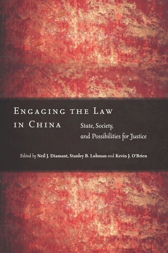 Engaging The Law In China State Society And Possibilities For Justice Neil J Diamant Editor Stanley B Lubman Editor Kevin J Obrien Editor