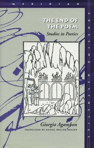 The End Of The Poem Studies In Poetics Giorgio Agamben