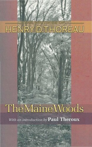 The Maine Woods With A New Introduction By Paul Theroux Henry David Thoreau Editor Joseph J Moldenhauer Editor Paul Theroux Editor