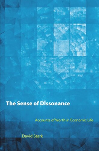The Sense Of Dissonance Accounts Of Worth In Economic Life Course Book David Stark