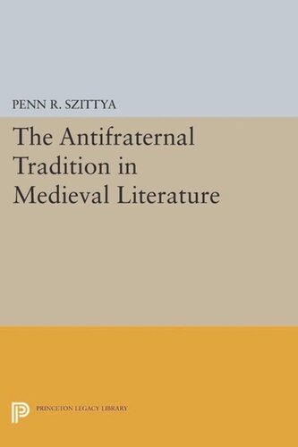 The Antifraternal Tradition In Medieval Literature Course Book Penn R Szittya